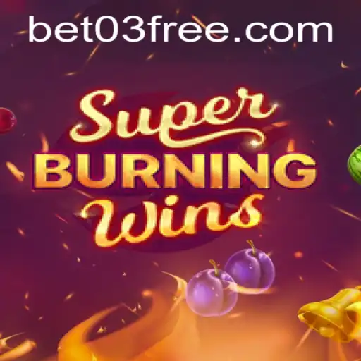 Exploring the Thrills of SuperBurningWins: A Premier Online Slot Experience with bet03